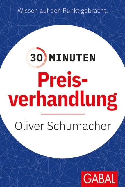 Oliver Schumacher - 30 Minuten Preisverhandlung, E-bok