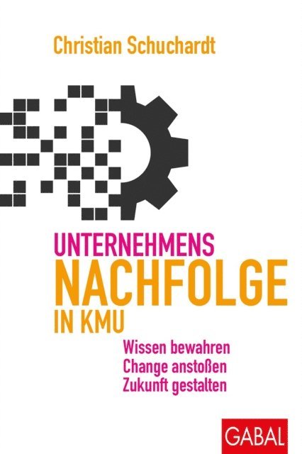 Christian Schuchardt - Unternehmensnachfolge in KMU, E-bok