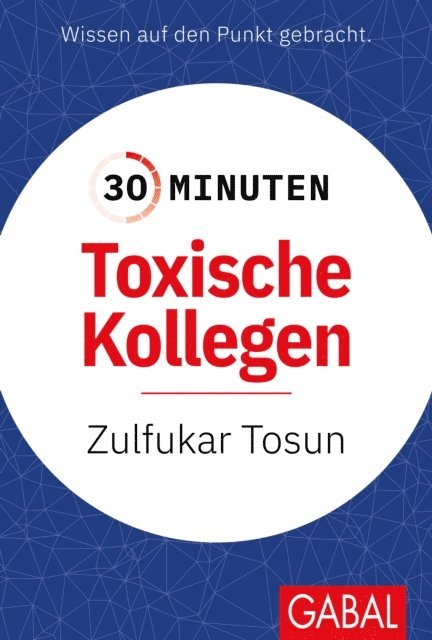 Zulfukar Tosun - 30 Minuten Toxische Kollegen, E-bok
