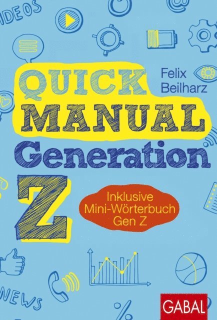 Felix Beilharz - Quick Manual Generation Z, E-bok