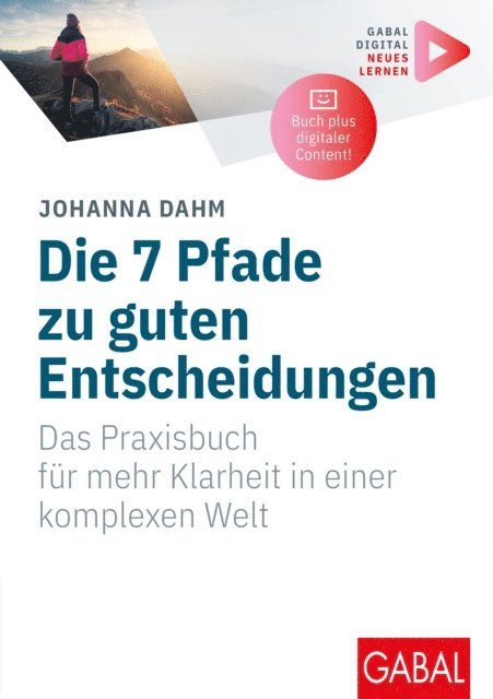 Johanna Dahm - Die 7 Pfade zu guten Entscheidungen, E-bok