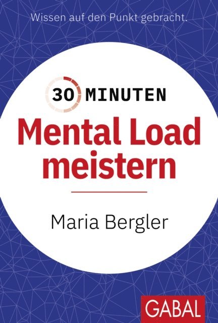 Maria Bergler - 30 Minuten Mental Load meistern, E-bok
