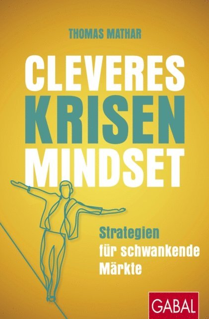 Thomas Mathar - Cleveres Krisen-Mindset, E-bok