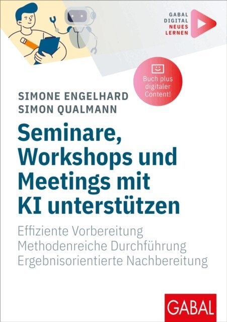 Simon Qualmann, Simone Engelhard - Seminare, Workshops und Meetings mit KI unterstutzen, E-bok