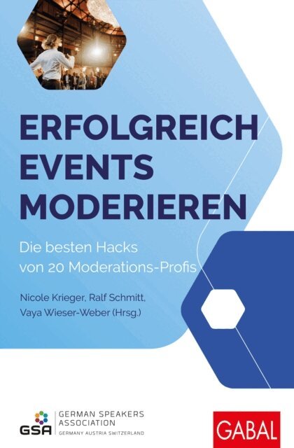 Vaya Wieser-Weber, Ralf Schmitt, Nicole Krieger - Erfolgreich Events moderieren, E-bok