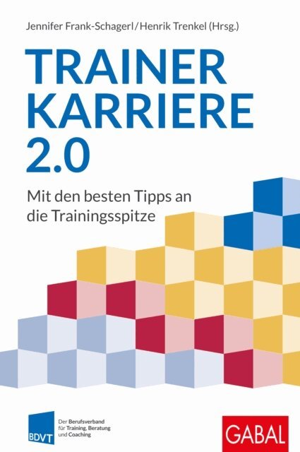 Henrik Trenkel, Jennifer Frank-Schagerl - Trainerkarriere 2.0, E-bok