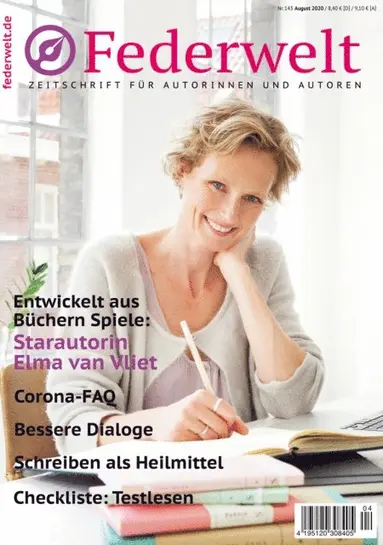 Gerd F. Rumler, Julia K. Stein, Martina Troyer, Oliver Uschmann, Michael Rossie, Gunther Wildner, Ines Witka, Sabine Langohr, Serena Avanlea, Silke Heimes, Sonja Ruther, Jens Brehl, Anne Weiss, Ilka Heinemann, Andreas Eschbach, Elma van Vliet, Sandra Uschtrin - Federwelt 143, 04-2020, August 2020, E-bok