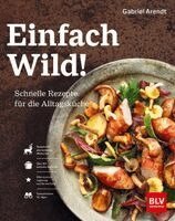 Gabriel Arendt - Einfach Wild, Inbunden