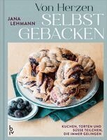 Jana Lehmann - Von Herzen selbstgebacken, Inbunden