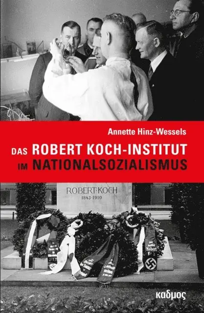 Annette Hinz-Wessels - Das Robert Koch-Institut im Nationalsozialismus, E-bok. Tillgänglighet: Lägg i varukorg