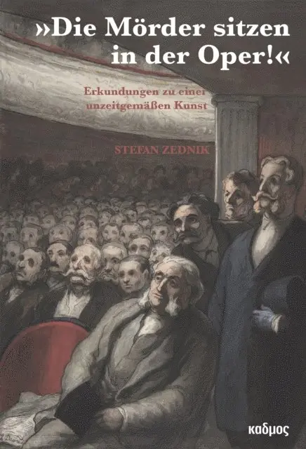 Stefan Zednik - »Die Mörder sitzen in der Oper!«, E-bok. Tillgänglighet: Lägg i varukorg
