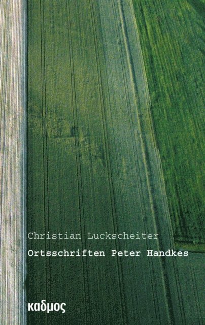 Christian Luckscheiter - Ortsschriften Peter Handkes, E-bok. Tillgänglighet: Lägg i varukorg