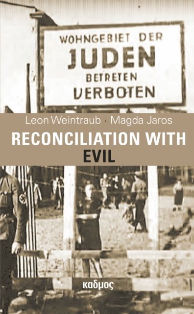 Magda Jaros, Leon Weintraub - Reconciliation with Evil, E-bok