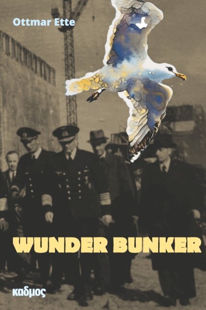Ottmar Ette - Wunder Bunker, E-bok
