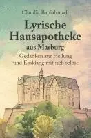 Claudia Baniahmad - Lyrische Hausapotheke aus Marburg, Inbunden. Tillgänglighet: Lägg i varukorg