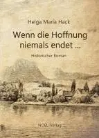 Helga Maria Hack - Wenn die Hoffnung niemals endet ..., Häftad. Tillgänglighet: Lägg i varukorg