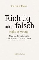 Christina Klose - Richtig oder falsch, Inbunden