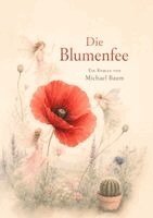 Michael Baum - Die Blumenfee, Häftad