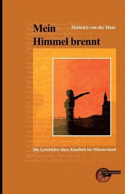 Heinrich Von Der Haar - Mein Himmel brennt, Häftad