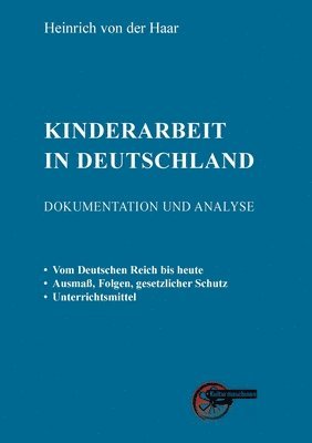 Heinrich Von Der Haar - Kinderarbeit in Deutschland, Häftad