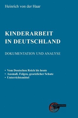 Heinrich Von Der Haar - Kinderarbeit in Deutschland, Inbunden