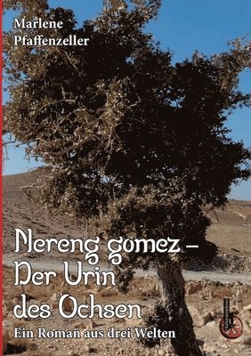 Marlene Pfaffenzeller - Nereng gomez - Der Urin des Ochsen, Häftad