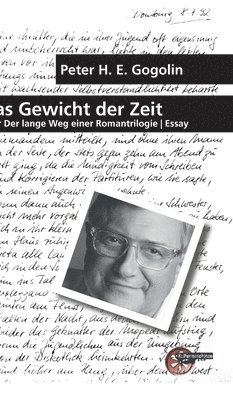Peter H E Gogolin - Gewicht der Zeit, Inbunden