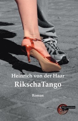 Heinrich Von Der Haar - RikschaTango, Häftad