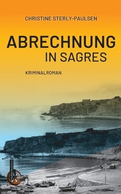 Christine Sterly-Paulsen - Abrechnung in Sagres, Häftad