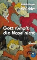 Ralph Roger Glöckler - Gott rümpft die Nase nicht, Inbunden
