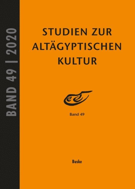 Nicole Kloth, Jochem Kahl - Studien zur Altägyptischen Kultur Band 49, E-bok