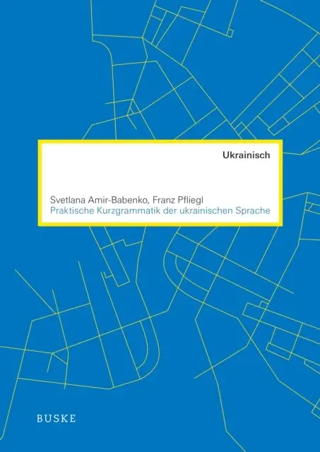 Franz Pfliegl, Svetlana Amir-Babenko - Praktische Kurzgrammatik der ukrainischen Sprache, E-bok. Tillgänglighet: Lägg i varukorg