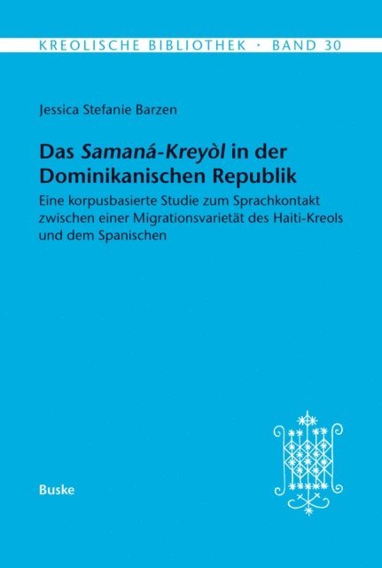 Jessica Stefanie Barzen - Das Samana-Kreyol in der Dominikanischen Republik, E-bok