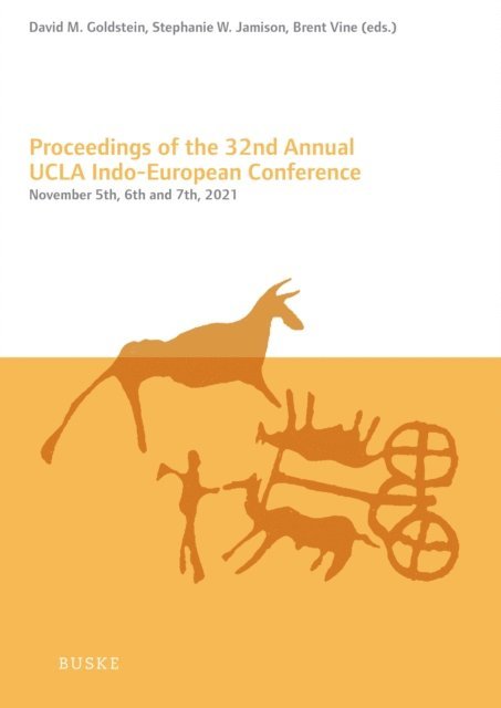 Brent Vine, Stephanie W. Jamison, David M. Goldstein - Proceedings of the 32nd Annual UCLA Indo-European Conference, E-bok