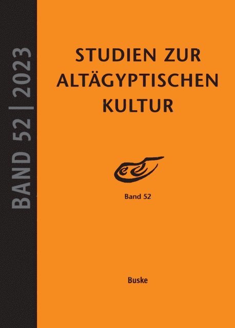 Nicole Kloth, Jochem Kahl - Studien zur Altagyptischen Kultur Band 52, E-bok