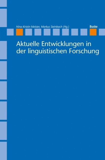 Markus Steinbach, Nina-Kristin Meister - Aktuelle Entwicklungen in der linguistischen Forschung, E-bok. Tillgänglighet: Lägg i varukorg