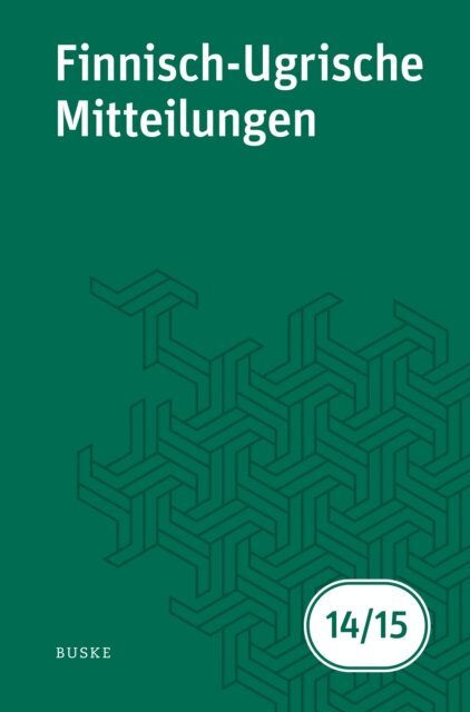 Beata Wagner-Nagy, Cornelius Hasselblatt - Finnisch-Ugrische Mitteilungen Band 14/15, E-bok