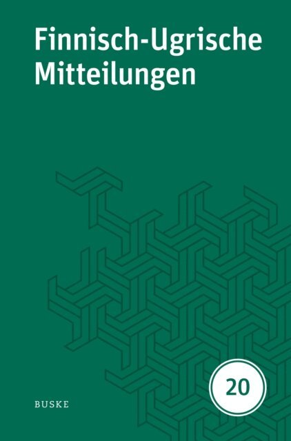 Beata Wagner-Nagy, Cornelius Hasselblatt - Finnisch-Ugrische Mitteilungen Band 20, E-bok