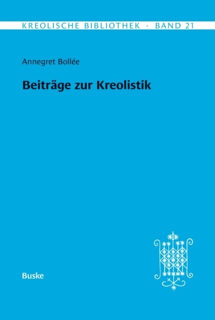 Annegret Bollee, Ursula Reutner - Beiträge zur Kreolistik, E-bok
