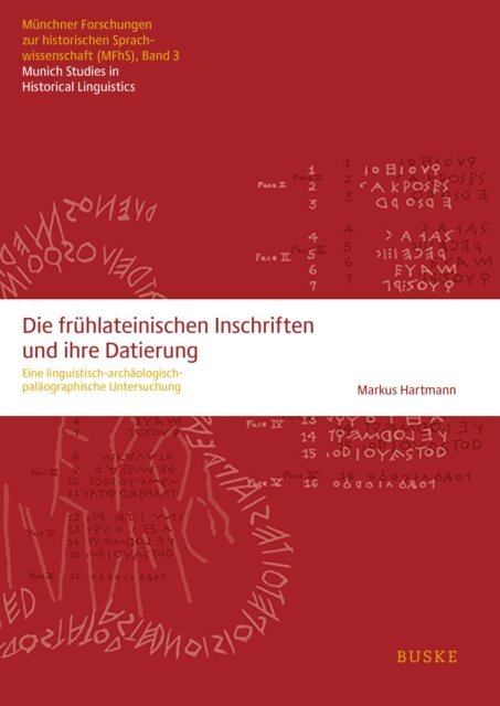 Markus Hartmann - Die fruhlateinischen Inschriften und ihre Datierung, E-bok