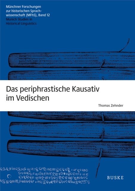 Thomas Zehnder - Das periphrastische Kausativ im Vedischen, E-bok