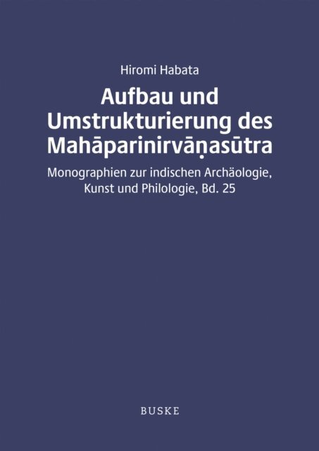 Hiromi Habata - Aufbau und Umstrukturierung des Mahaparinirvanasutra, E-bok