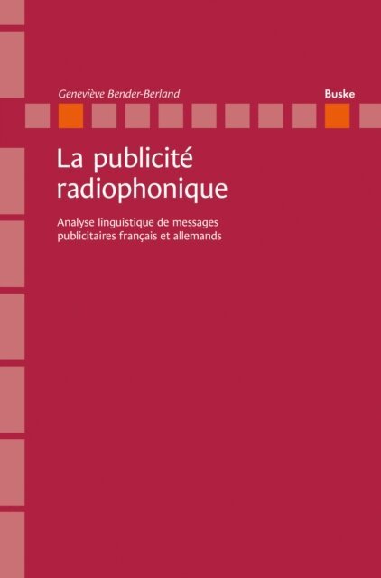 Genevieve Bender-Berland - La publicite radiophonique, E-bok