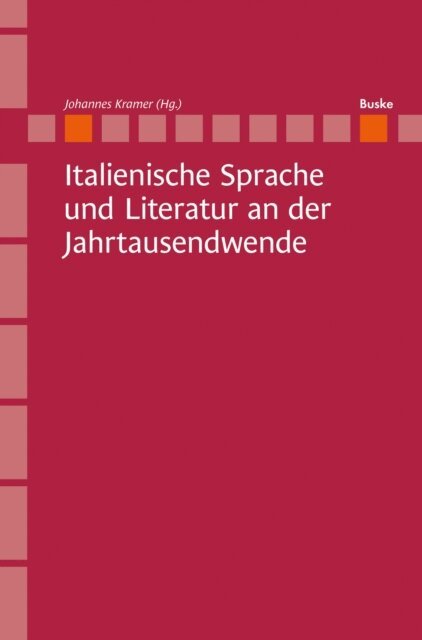 Italienische Sprache und Literatur an der Jahrtausendwende