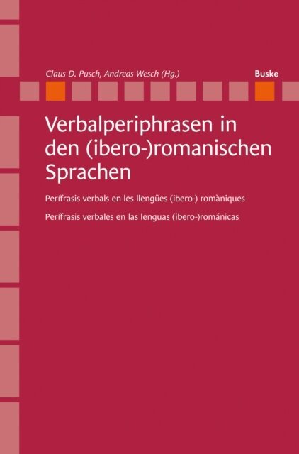 Andreas Wesch, Claus D. Pusch - Verbalperiphrasen in den (ibero-)romanischen Sprachen, E-bok