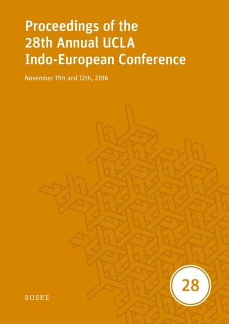 Brent Vine, Stephanie W. Jamison, David M. Goldstein - Proceedings of the 28th Annual UCLA Indo-European Conference, E-bok
