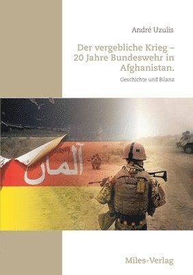 André Uzulis - vergebliche Krieg - 20 Jahre Bundeswehr in Afghanistan., Häftad