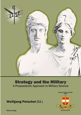Wolfgang Peischel - Strategy and the Military, Häftad