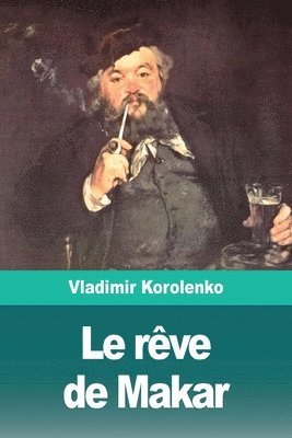 Vladimir Korolenko - rêve de Makar, Häftad