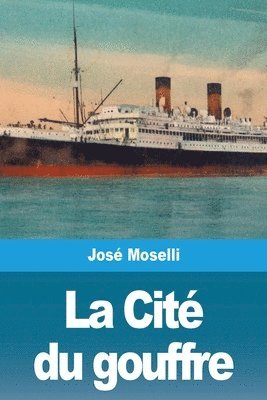 José Moselli - Cité du gouffre, Häftad